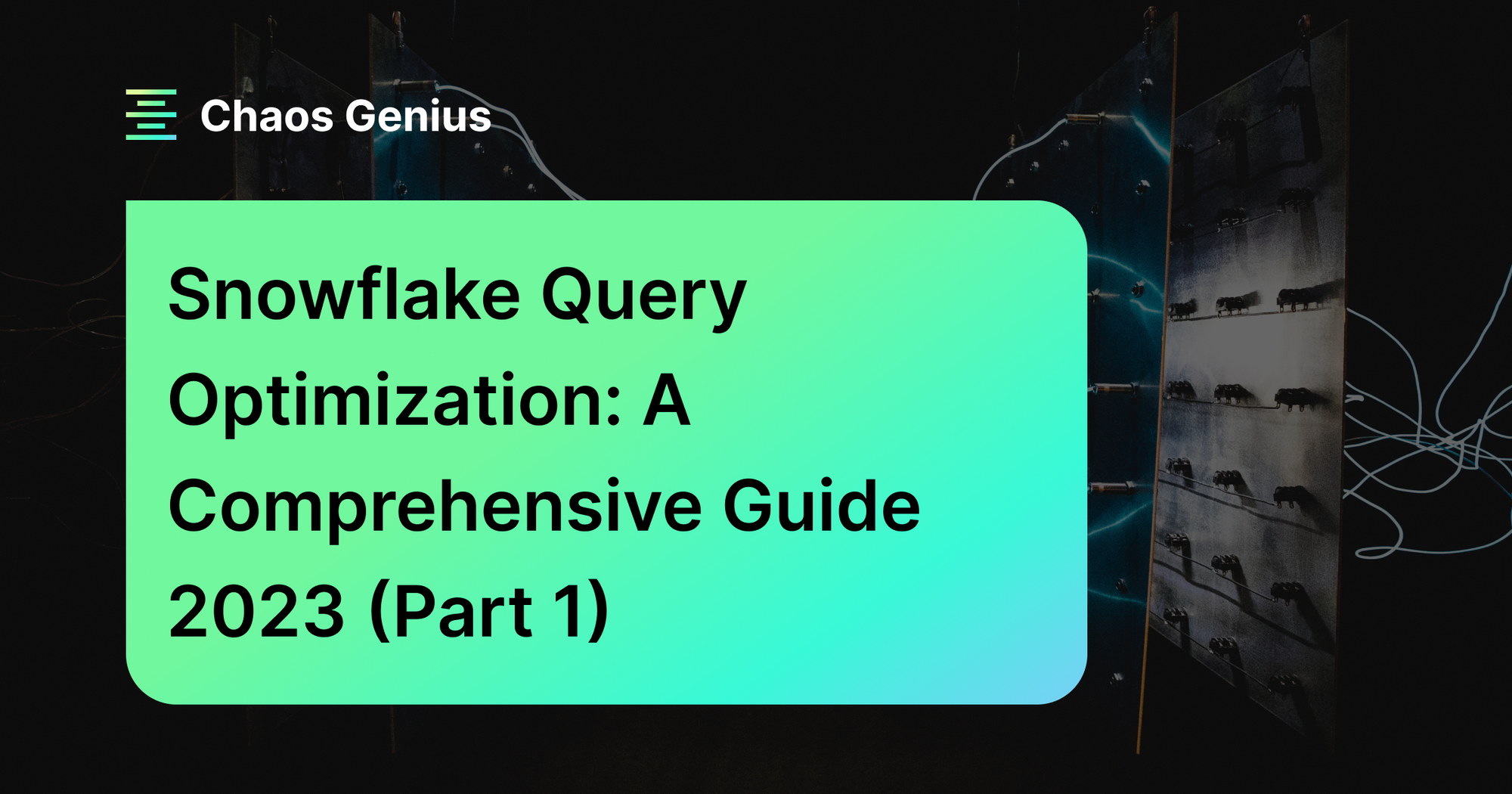 snowflake-query-optimization-a-comprehensive-guide-2023-part-1