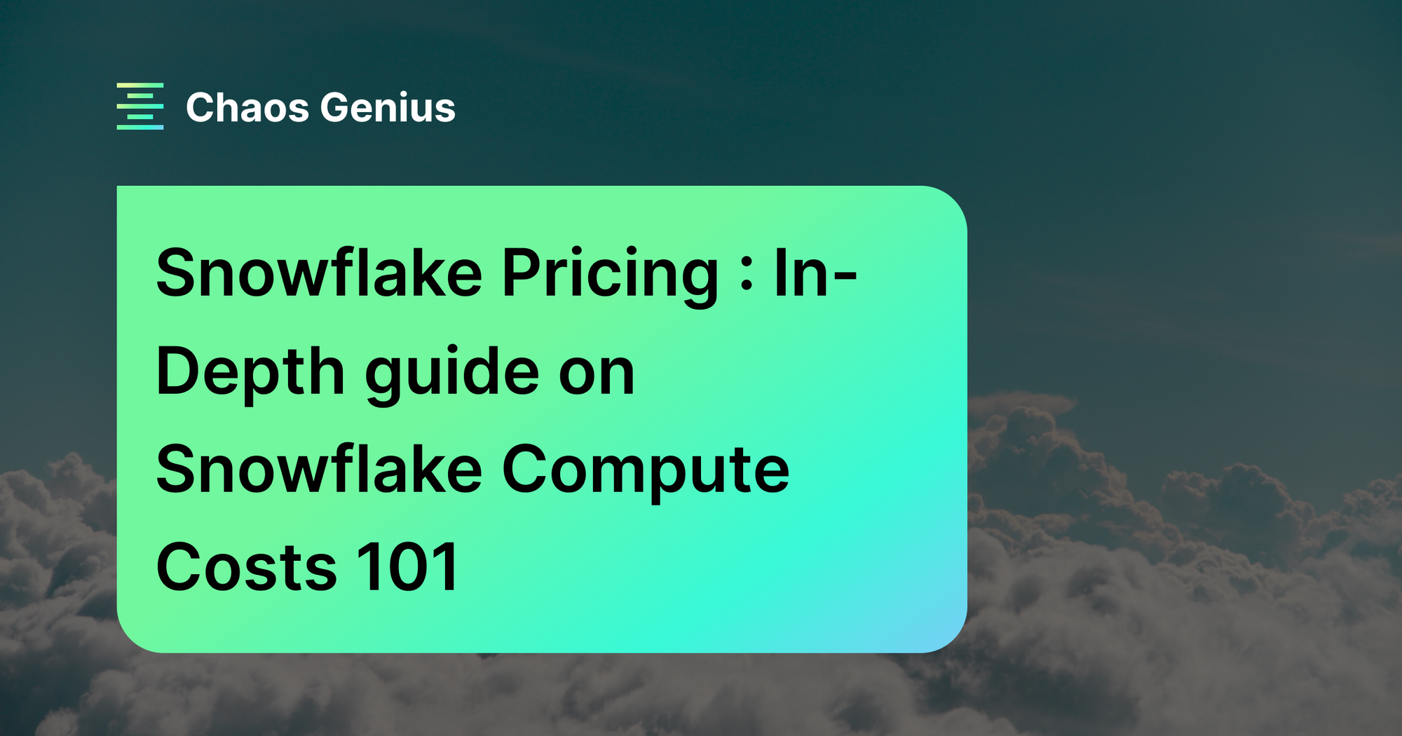 snowflake-pricing-in-depth-guide-on-snowflake-compute-costs-101