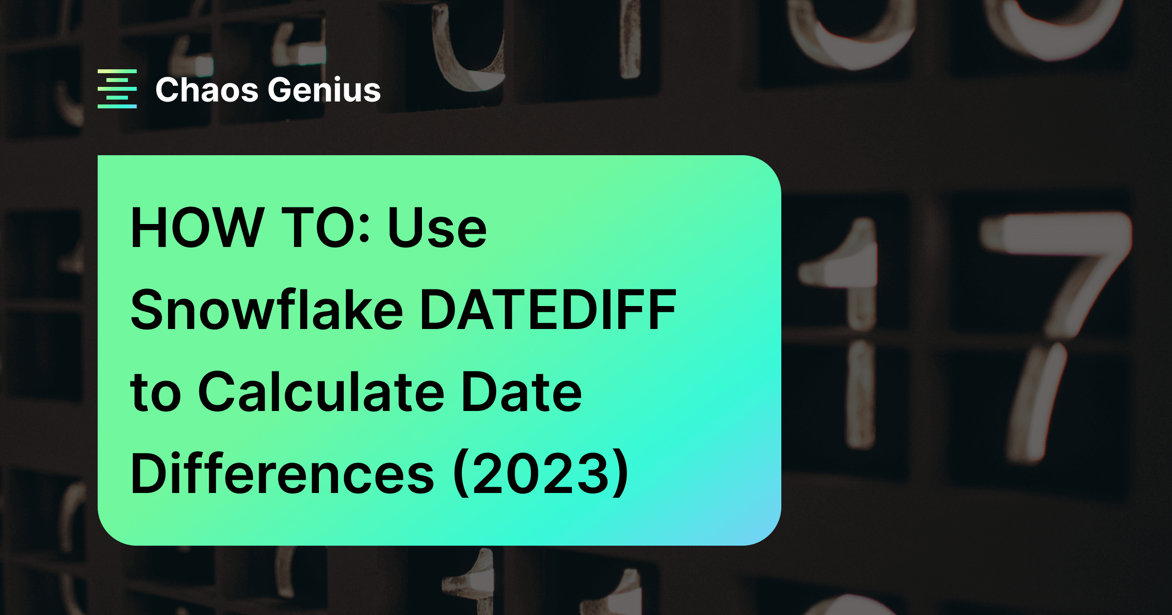 HOW TO Use Snowflake DATEDIFF To Calculate Date Differences 2023 