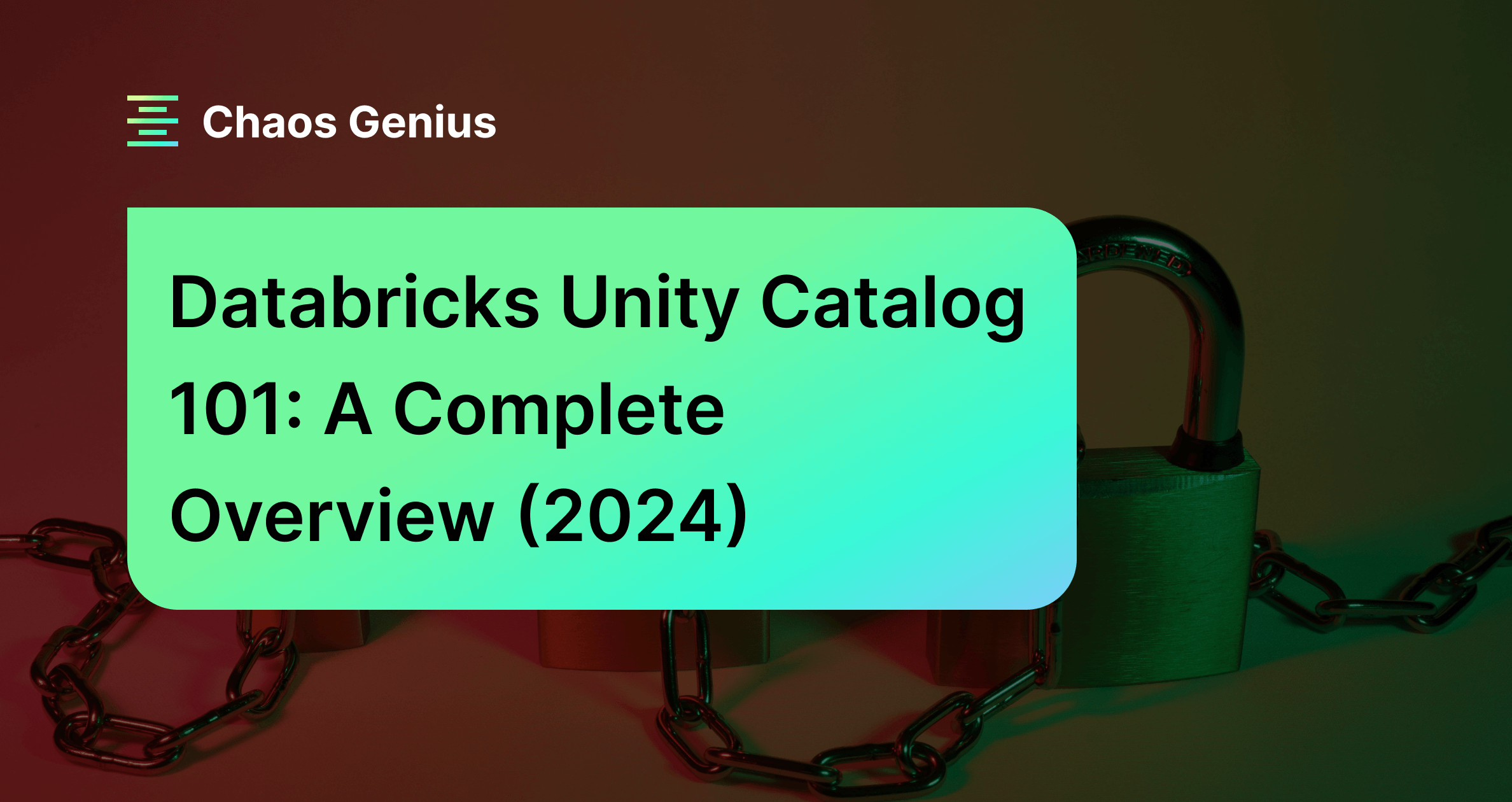 Databricks Unity Catalog 101 A Complete Overview 2024