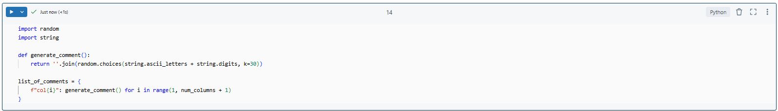 Generating random comments for Databricks column - Databricks Tables - Column Comments - Databricks COMMENT - Databricks Add Comment to Column - Databricks ALTER TABLE - ALTER TABLE Databricks - Databricks ALTER COLUMN - ALTER COLUMN Databricks - Databricks Table Comment - Databricks Add Column to Table - Databricks Metadata - Databricks Table Metadata - SQL Comments - Databricks SQL Comments - Comment in Databricks - PySpark Comments - Inline Comments - Databricks SQL - PySpark DataFrame