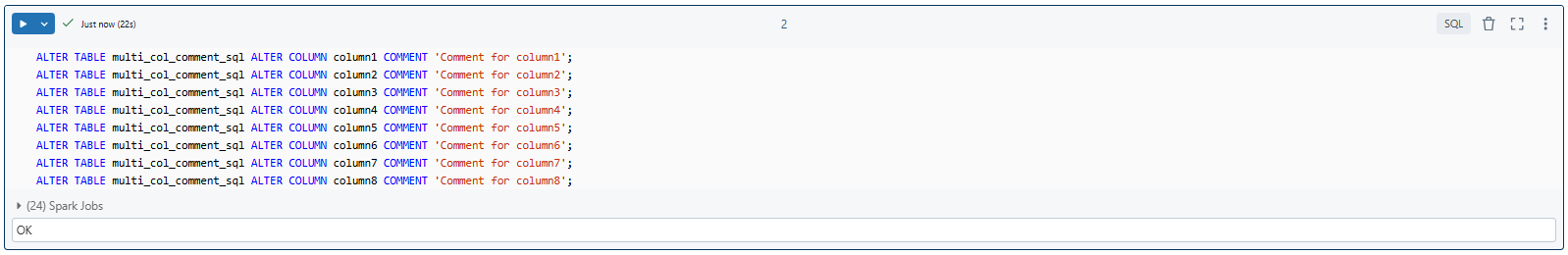 Adding multiple column comments using Databricks ALTER TABLE command - Databricks Tables - Column Comments - Databricks COMMENT - Databricks Add Comment to Column - Databricks ALTER TABLE - ALTER TABLE Databricks - Databricks ALTER COLUMN - ALTER COLUMN Databricks - Databricks Table Comment - Databricks Add Column to Table - Databricks Metadata - Databricks Table Metadata - SQL Comments - Databricks SQL Comments - Comment in Databricks - PySpark Comments - Inline Comments - Databricks SQL - PySpark DataFrame