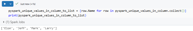 Converting unique values into list - PySpark - PySpark DataFrame - Create PySpark DataFrame - Databricks PySpark - PySpark in Databricks - Databricks and PySpark - PySpark Unique - PySpark Unique Values in Column - PySpark Get Unique Values in Column - PySpark Distinct - PySpark Distinct Values - PySpark Example - PySpark Count Unique - PySpark Count Unique Values in Column - PySpark Count Distinct - PySpark Count Distinct Values in Column - Count Distinct PySpark - Distinct Values - Distinct Values PySpark - PySpark Count Distinct Values - Unique Values - Unique Values Access - Unique Values DataFrame - Unique Values Pandas - Unique Values in a Column - Unique Values in PySpark - Unique Values PySpark - PySpark collect - collect PySpark - collect in PySpark - PySpark show - PySpark groupBy - PySpark orderBy - PySpark count - PySpark dropDuplicates - PySpark to Pandas - Pandas to PySpark DataFrame - Pandas DataFrame to PySpark DataFrame - PySpark DataFrame to Pandas - Pandas Distinct Values - Pandas Distinct Values in Column - Distinct Values Pandas - PySpark Architecture - PySpark Architecture Diagram - Databricks Compute - Databricks Notebook